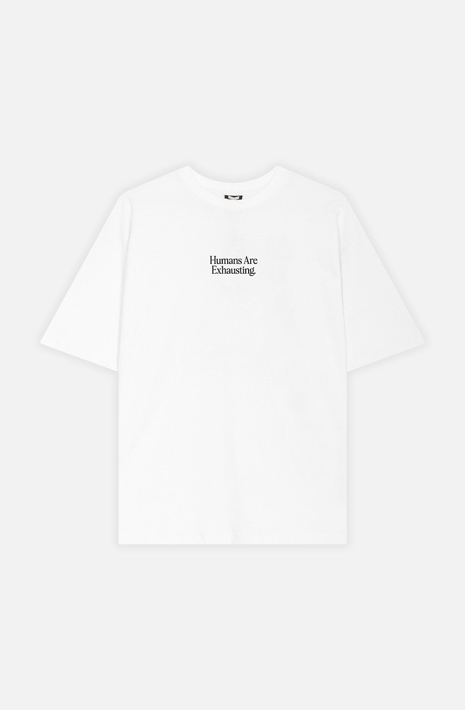 T-shirt Humans Are Exhausting en coton biologique blanc