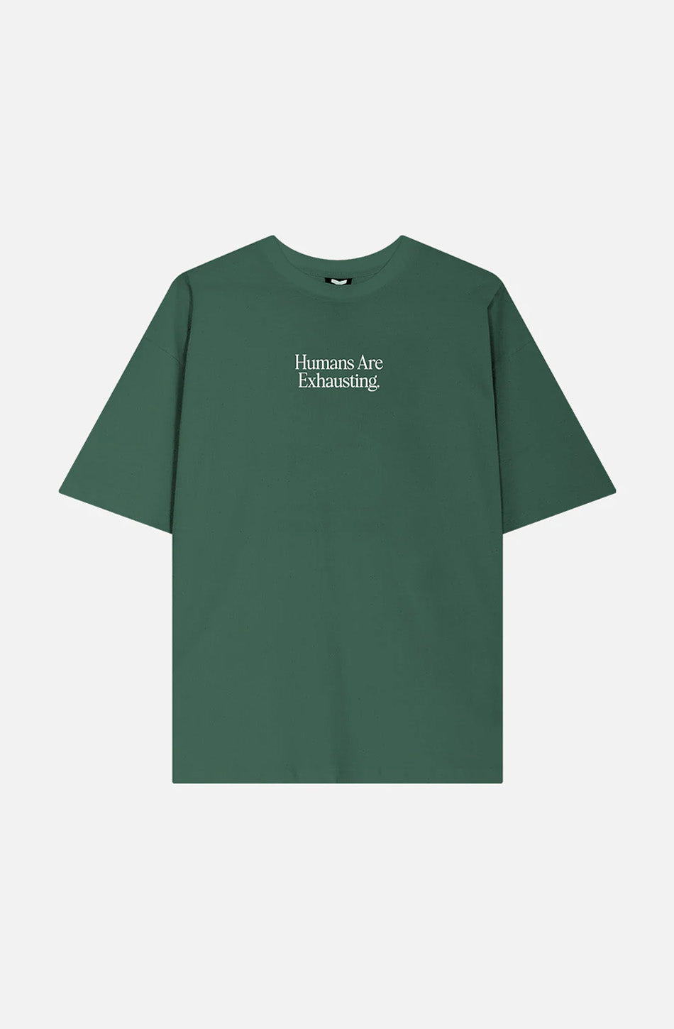 T-shirt Humans Are Exhausting Posy Green 