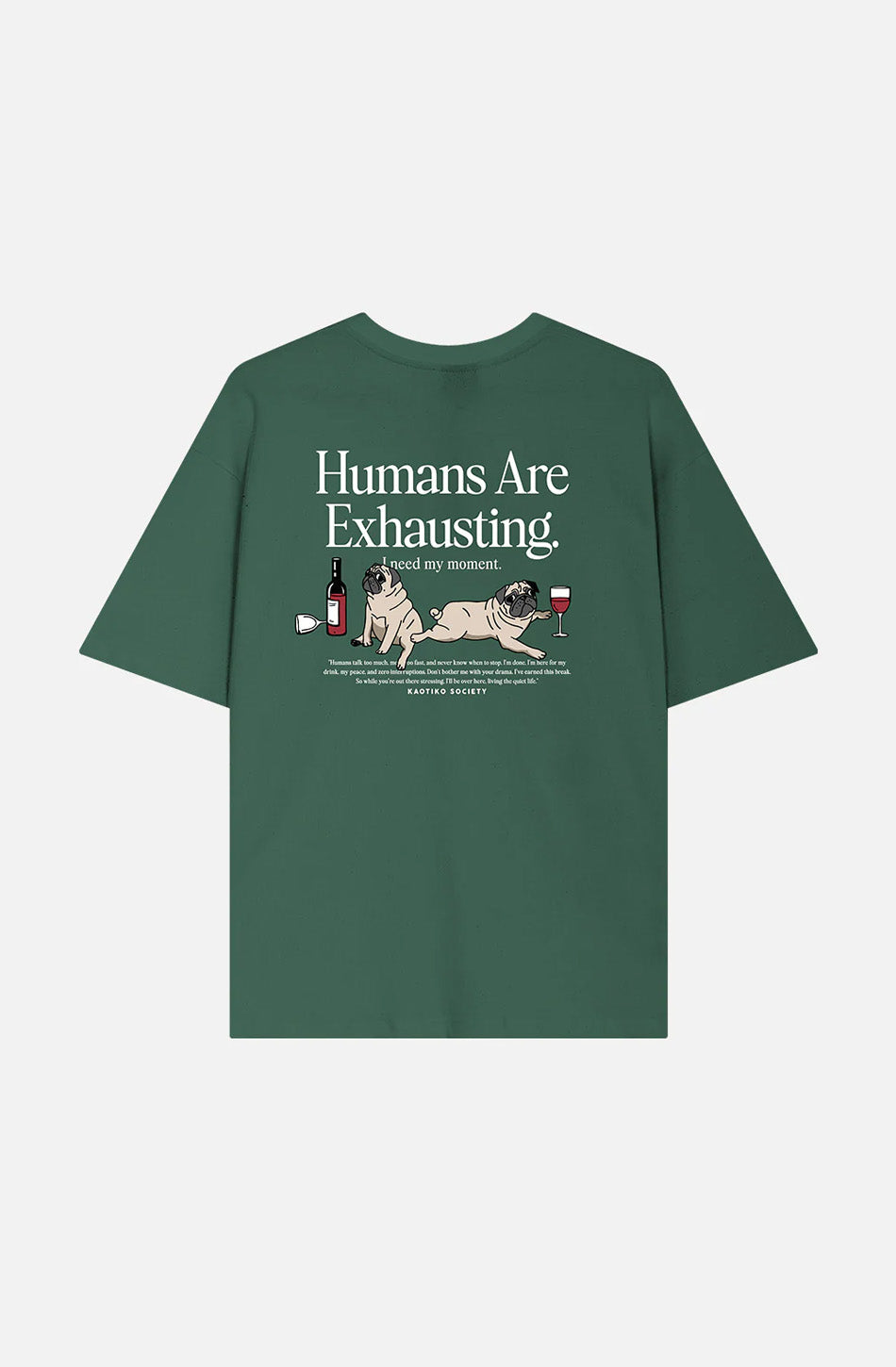 T-shirt Humans Are Exhausting Posy Green 